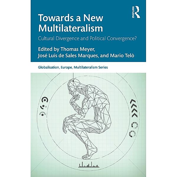 Towards a New Multilateralism