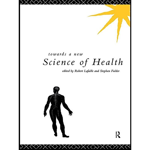 Towards a New Science of Health