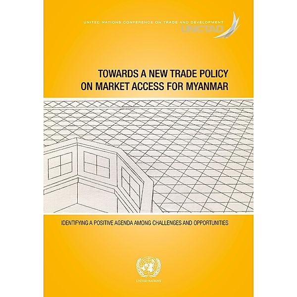 Towards a New Trade Policy on Market Access for Myanmar