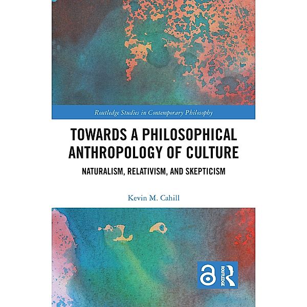 Towards a Philosophical Anthropology of Culture, Kevin M. Cahill