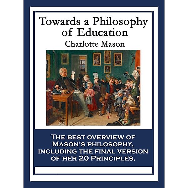 Towards A Philosophy Of Education, Charlotte Mason