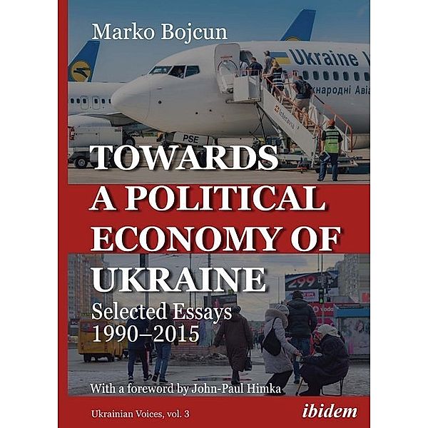 Towards a Political Economy of Ukraine, Marko Bojcun