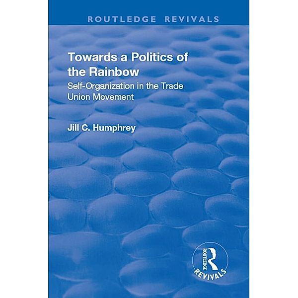 Towards a Politics of the Rainbow, Jill C. Humphrey