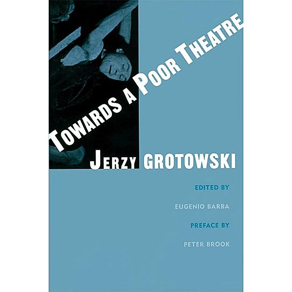 Towards a Poor Theatre, Jerzy Grotowski