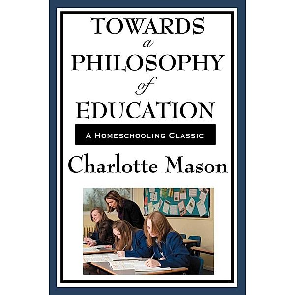 Towards a Psychology of Education, Charlotte Mason