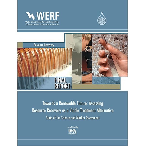 Towards a Renewable Future: Assessing Resource Recovery as a Viable Treatment Alternative, Ronald Latimer