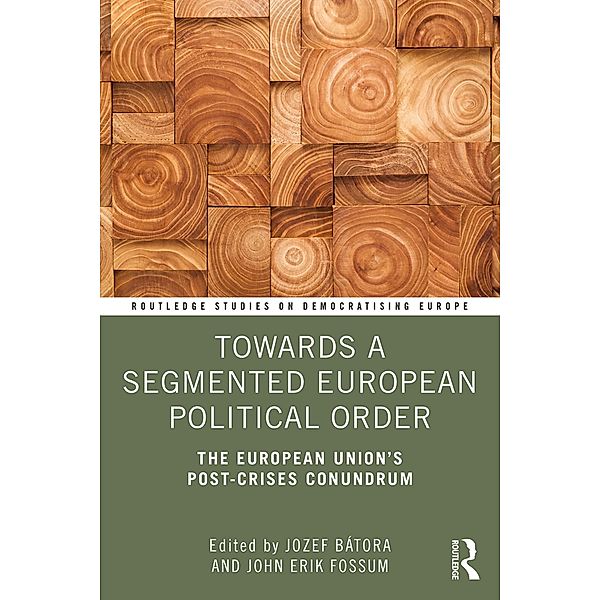 Towards a Segmented European Political Order