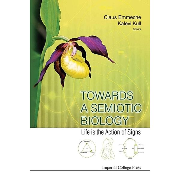 Towards A Semiotic Biology: Life Is The Action Of Signs