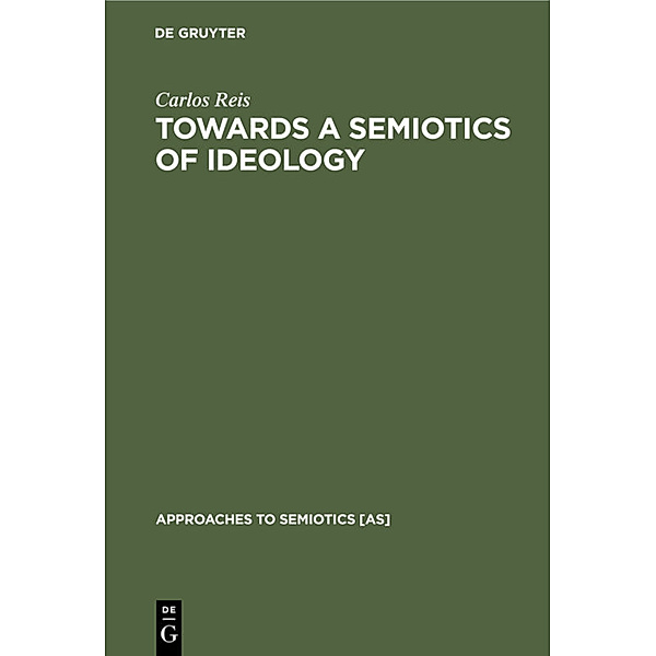 Towards a Semiotics of Ideology, Carlos Reis