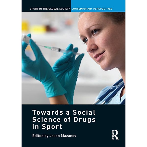 Towards a Social Science of Drugs in Sport