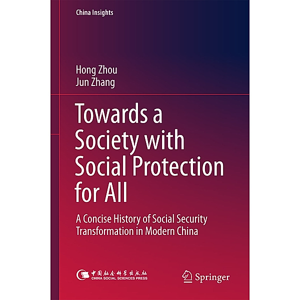 Towards a Society with Social Protection for All, Hong Zhou, Jun Zhang