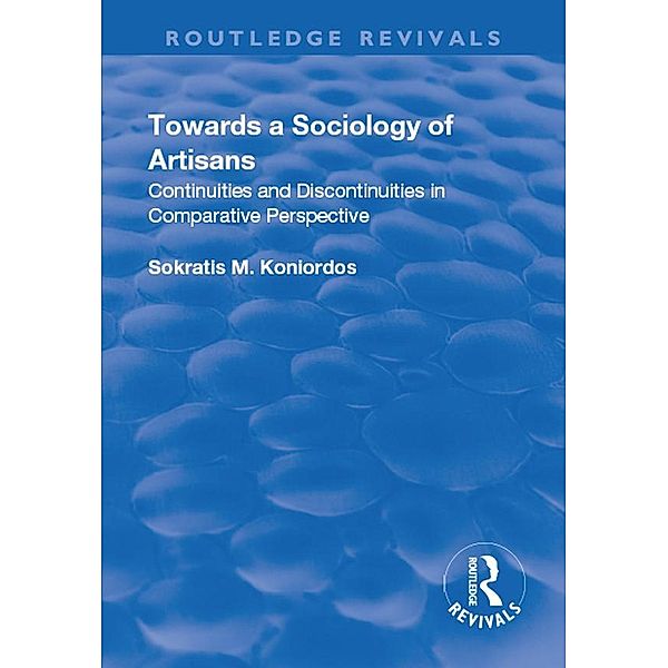 Towards a Sociology of Artisans, Sokratis M. Koniordos
