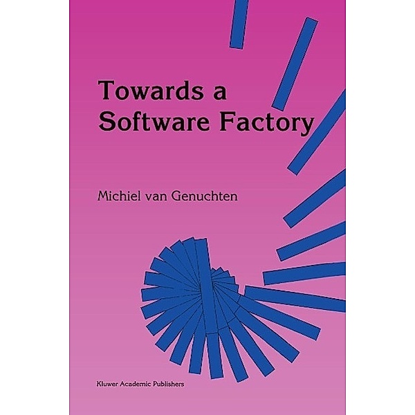 Towards a Software Factory, M. van Genuchten