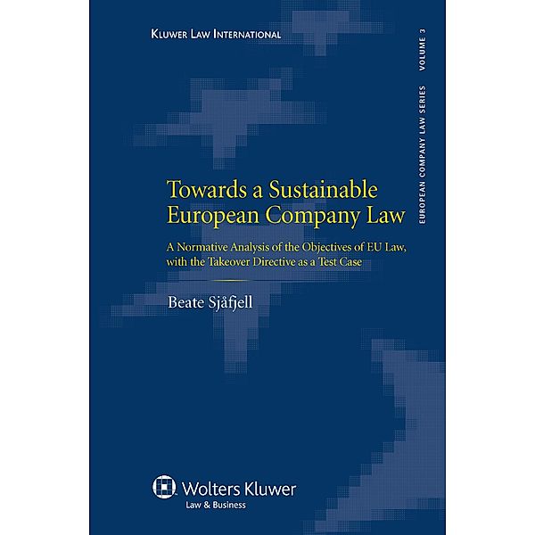 Towards a Sustainable European Company Law / European Company Law Series, Beate Sjafjell