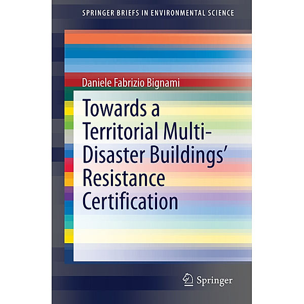 Towards a Territorial Multi-Disaster Buildings' Resistance Certification, Daniele Fabrizio Bignami