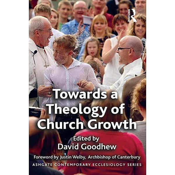 Towards a Theology of Church Growth, David Goodhew