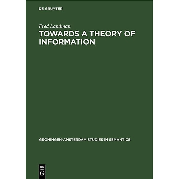 Towards a theory of information, Fred Landman