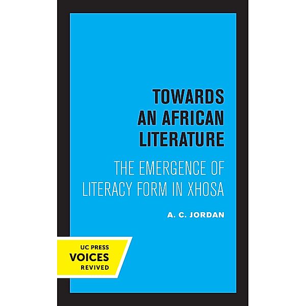 Towards an African Literature, A. C. Jordan