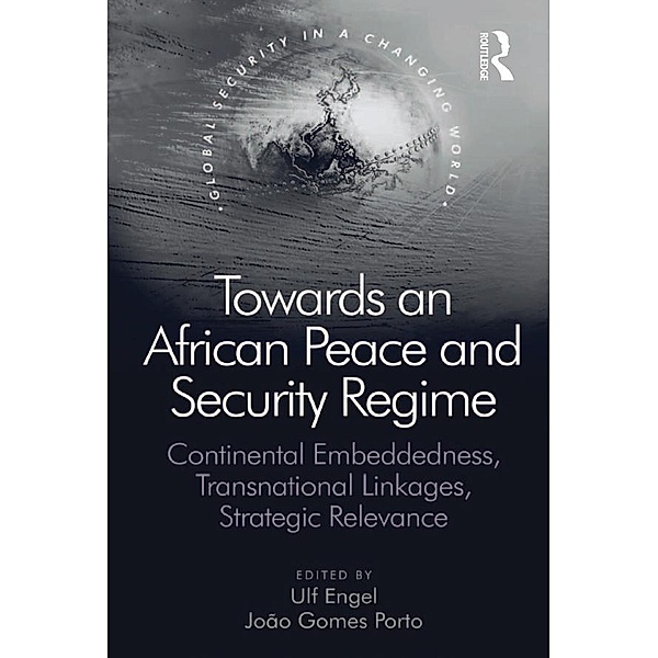 Towards an African Peace and Security Regime, João Gomes Porto