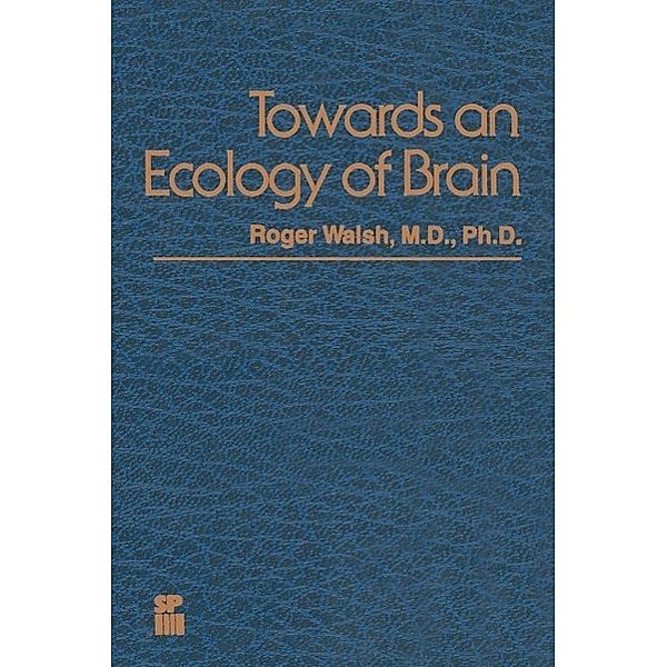 Towards an Ecology of Brain, R. Walsh