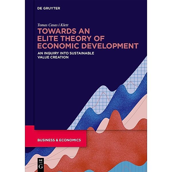 Towards an Elite Theory of Economic Development, Tomas Casas-Klett