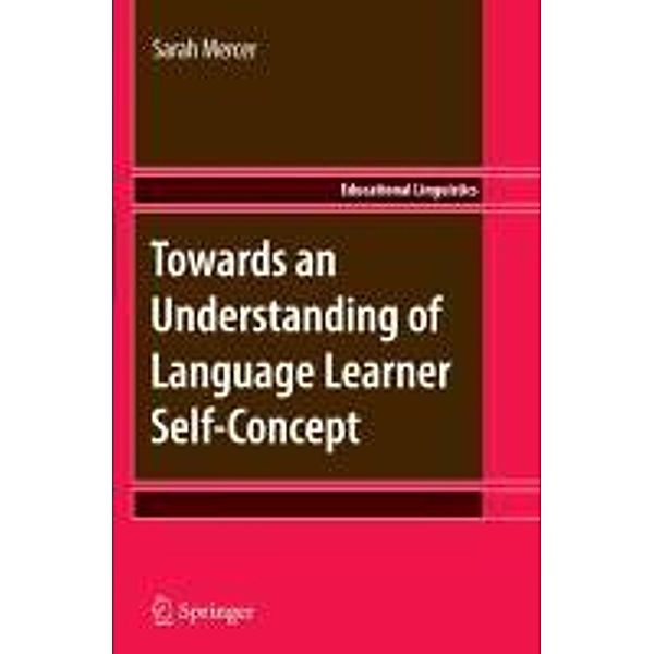 Towards an Understanding of Language Learner Self-Concept, Sarah Mercer