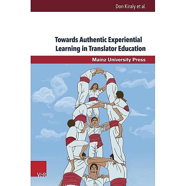 Towards Authentic Experiential Learning in Translator Education