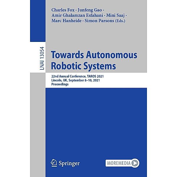 Towards Autonomous Robotic Systems / Lecture Notes in Computer Science Bd.13054