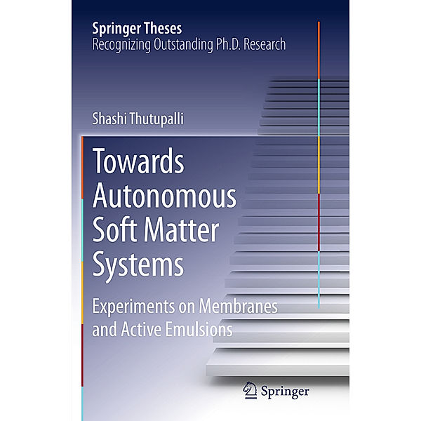 Towards Autonomous Soft Matter Systems, Shashi Thutupalli
