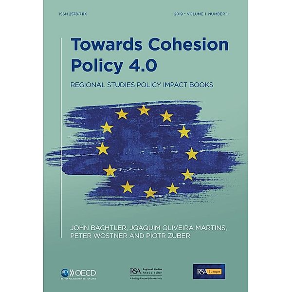 Towards Cohesion Policy 4.0, John Bachtler, Joaquim Oliveira Martins, Peter Wostner, Piotr Zuber