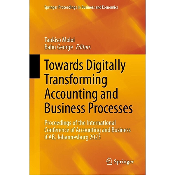 Towards Digitally Transforming Accounting and Business Processes / Springer Proceedings in Business and Economics