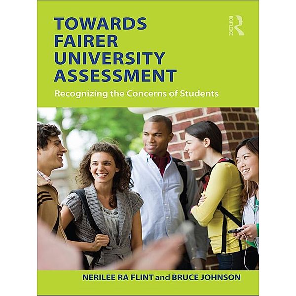 Towards Fairer University Assessment, Nerilee Flint, Bruce Johnson