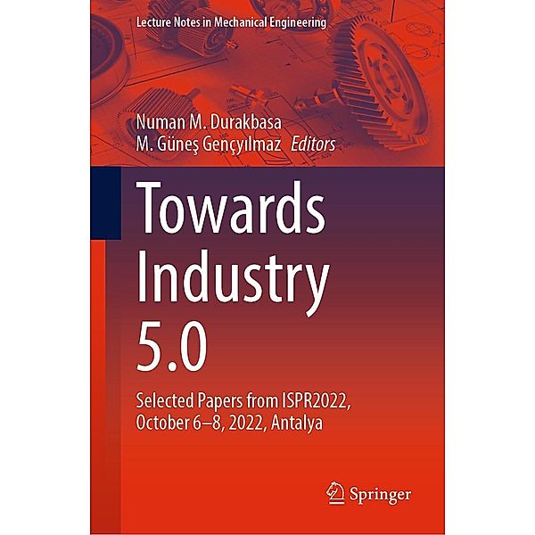 Towards Industry 5.0 / Lecture Notes in Mechanical Engineering