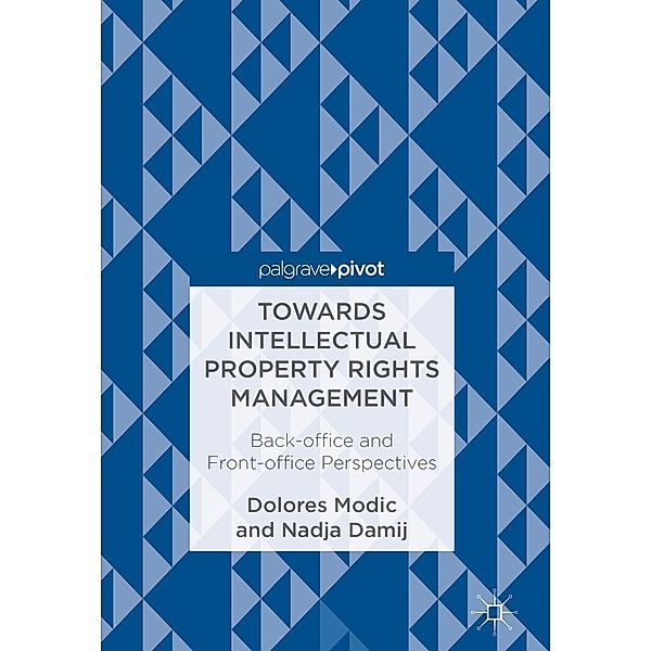 Towards Intellectual Property Rights Management / Progress in Mathematics, Dolores Modic, Nadja Damij