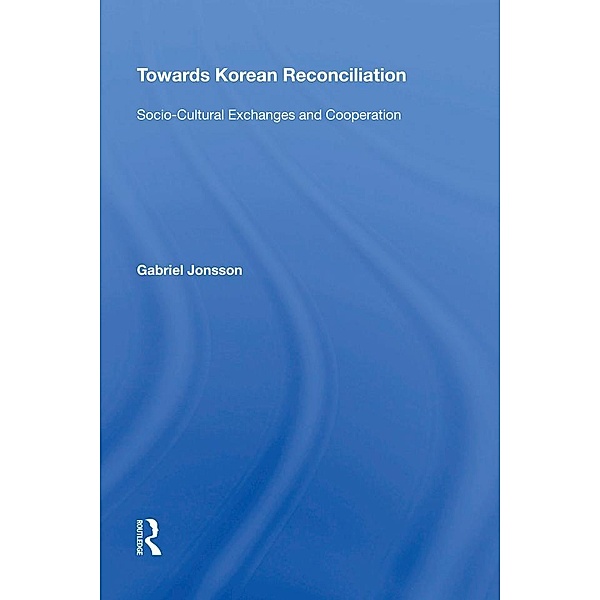 Towards Korean Reconciliation, Gabriel Jonsson