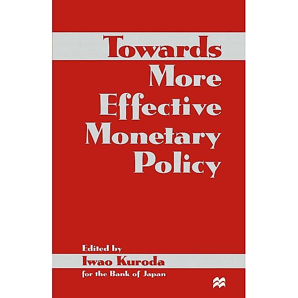 Towards More Effective Monetary Policy