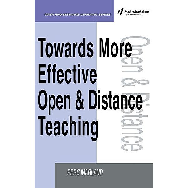 Towards More Effective Open and Distance Learning Teaching, Perc Marland