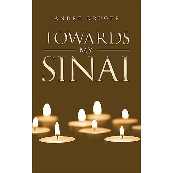 Towards My Sinai, André Krüger