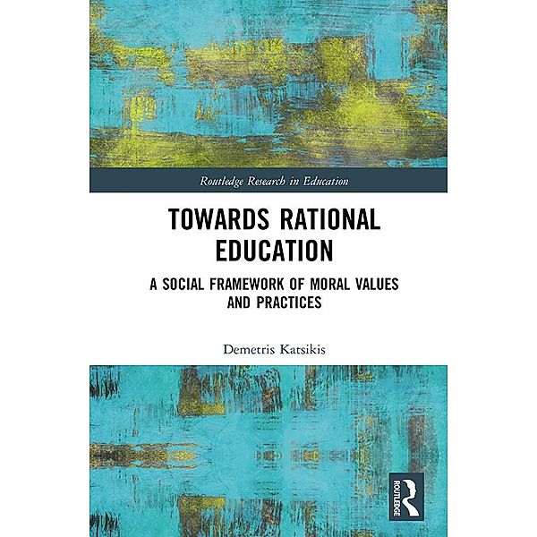 Towards Rational Education, Demetris Katsikis