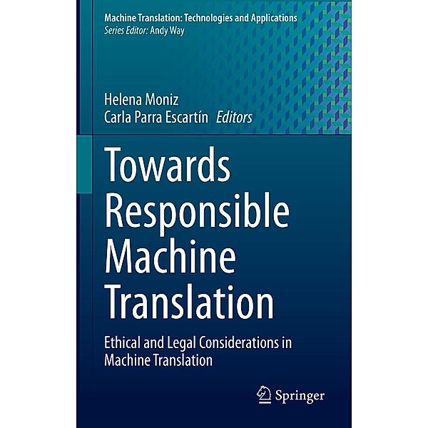 Towards Responsible Machine Translation / Machine Translation: Technologies and Applications Bd.4