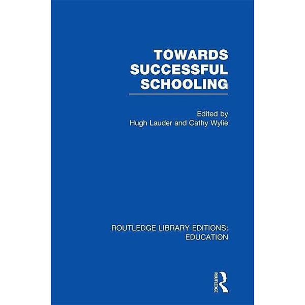 Towards Successful Schooling  (RLE Edu L Sociology of Education)