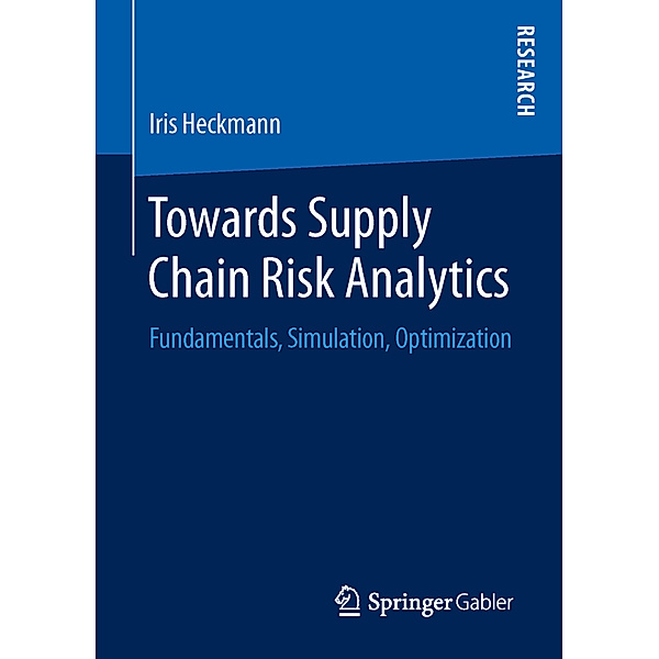 Towards Supply Chain Risk Analytics, Iris Heckmann