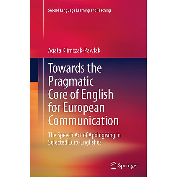 Towards the Pragmatic Core of English for European Communication, Agata Klimczak-Pawlak