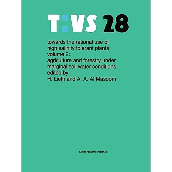 Towards the rational use of high salinity tolerant plants / Tasks for Vegetation Science Bd.28