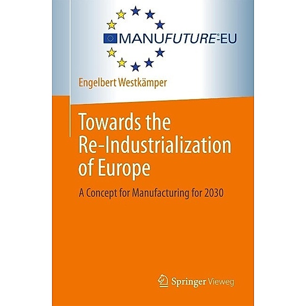 Towards the Re-Industrialization of Europe, Engelbert Westkämper