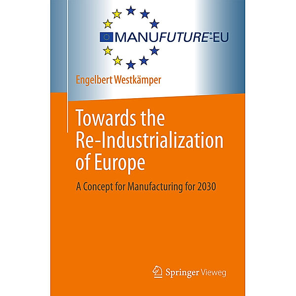 Towards the Re-Industrialization of Europe, Engelbert Westkämper