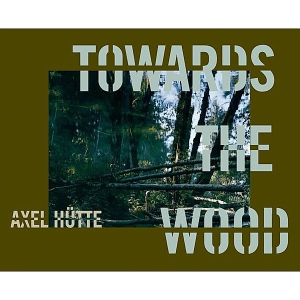 Towards the Wood, Axel Hütte