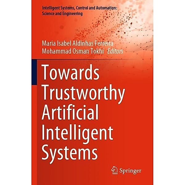 Towards Trustworthy Artificial Intelligent Systems