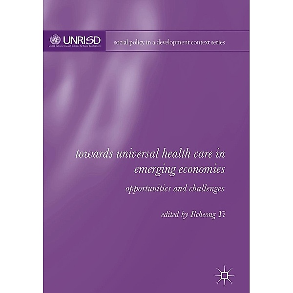Towards Universal Health Care in Emerging Economies / Social Policy in a Development Context