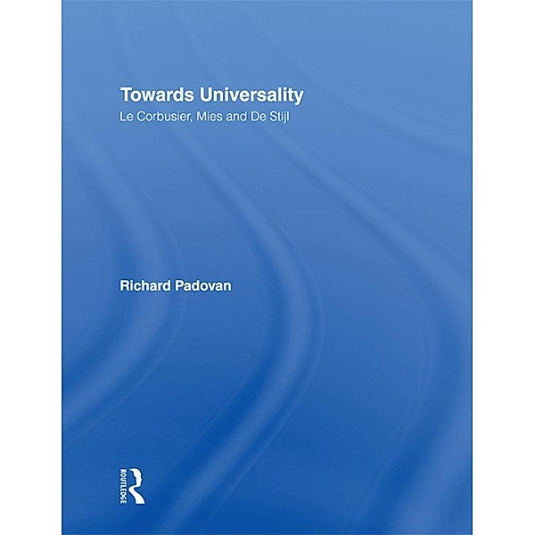Towards Universality, Richard Padovan